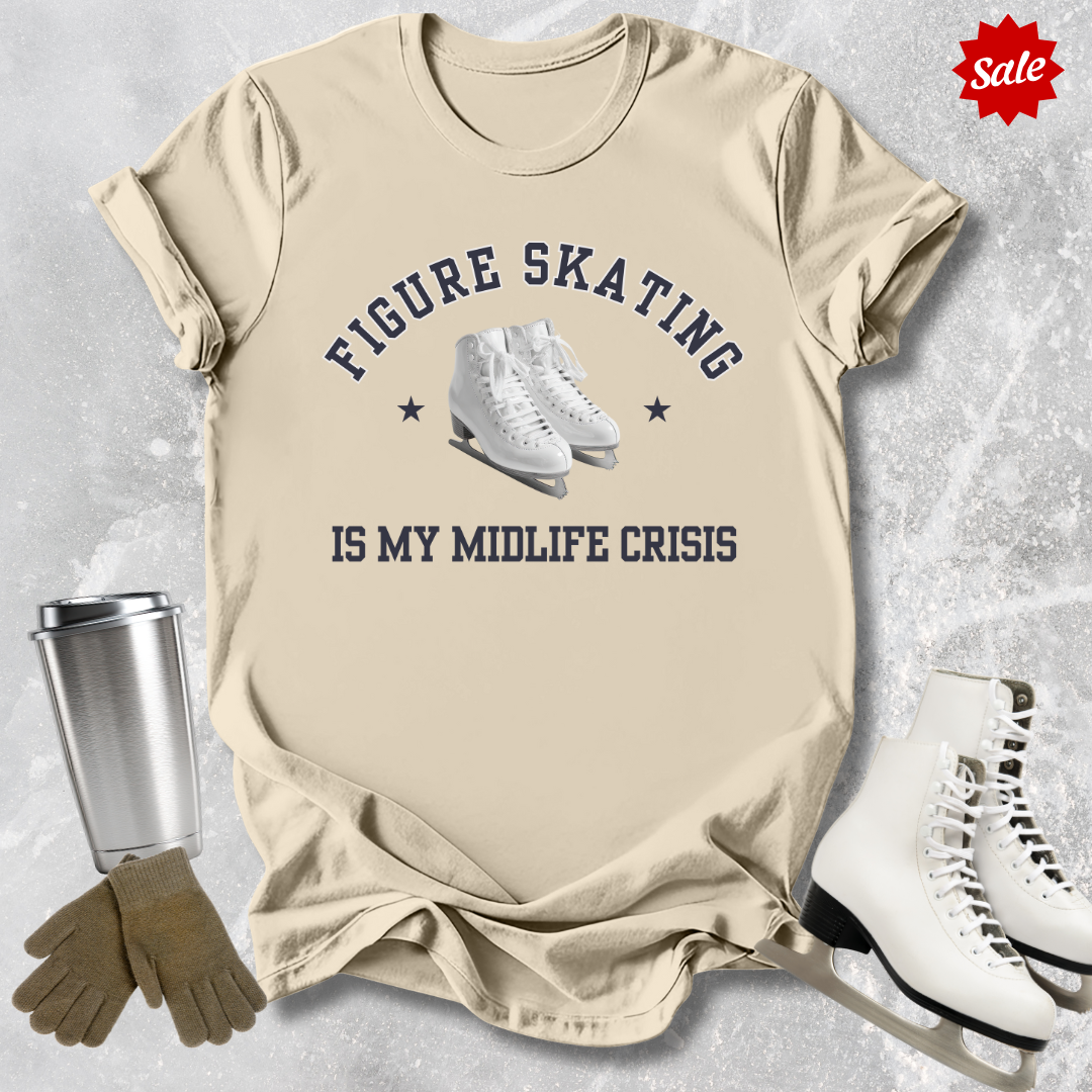 Skating Is My Midlife Crisis T-Shirt