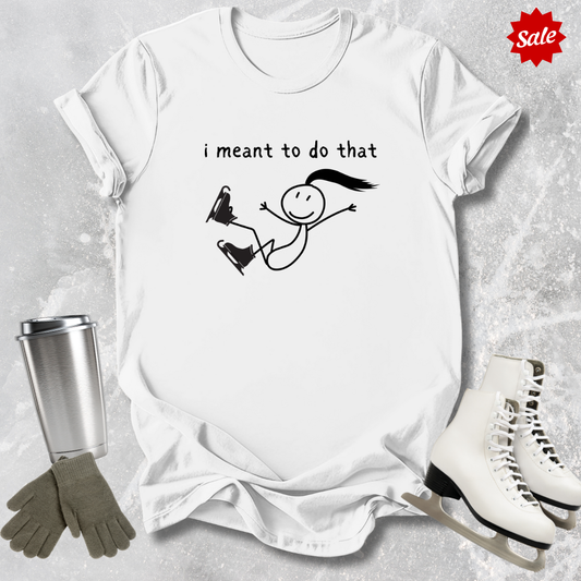 I Meant To Do That Kids T-Shirt