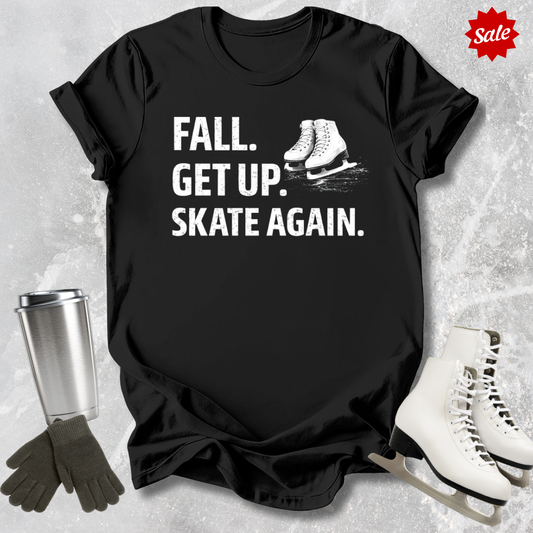 Fall Get Up Skate Again T-Shirt
