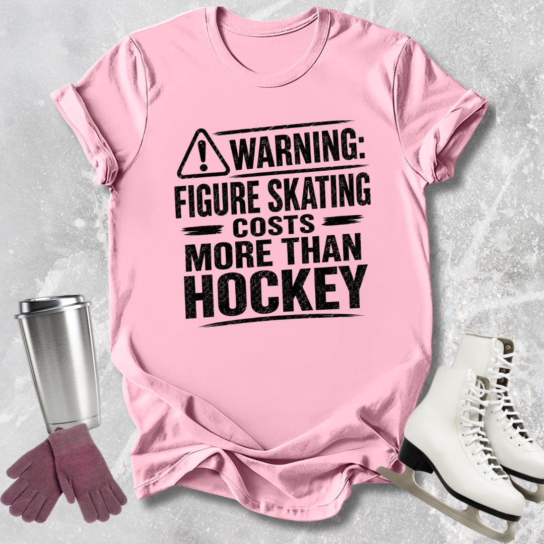 Costs More Than Hockey T-Shirt