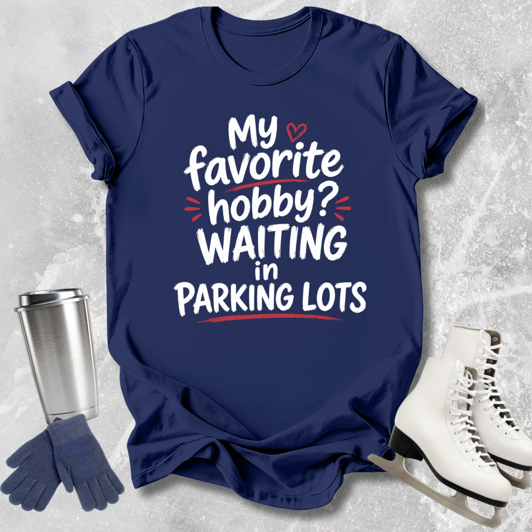 Waiting in Parking Lots T-Shirt