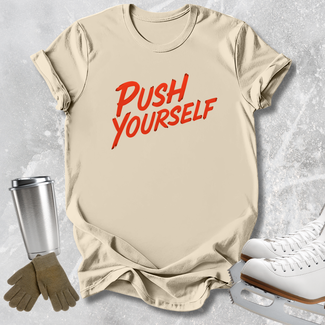 Push Yourself T-Shirt