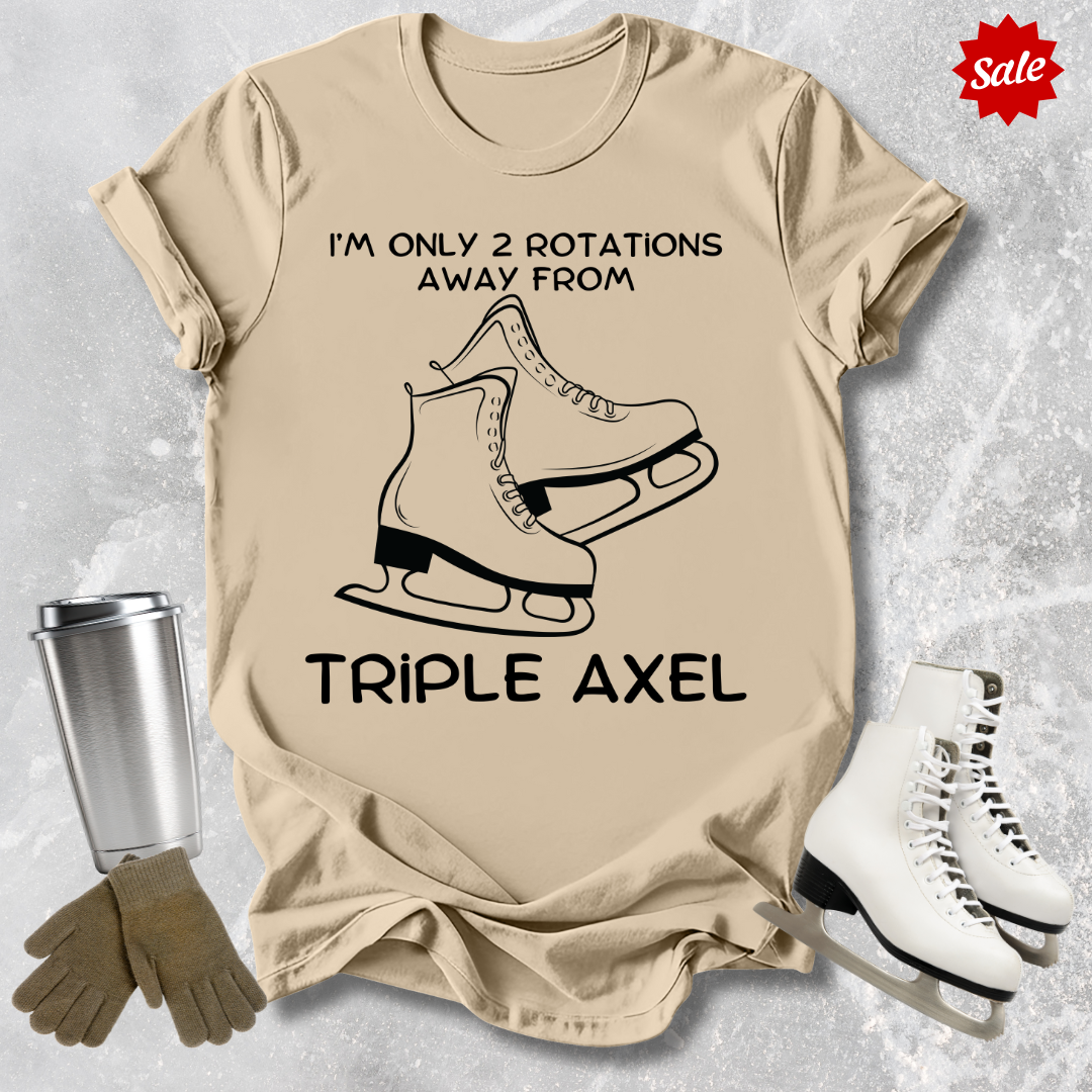Only 2 Rotations Away T-Shirt