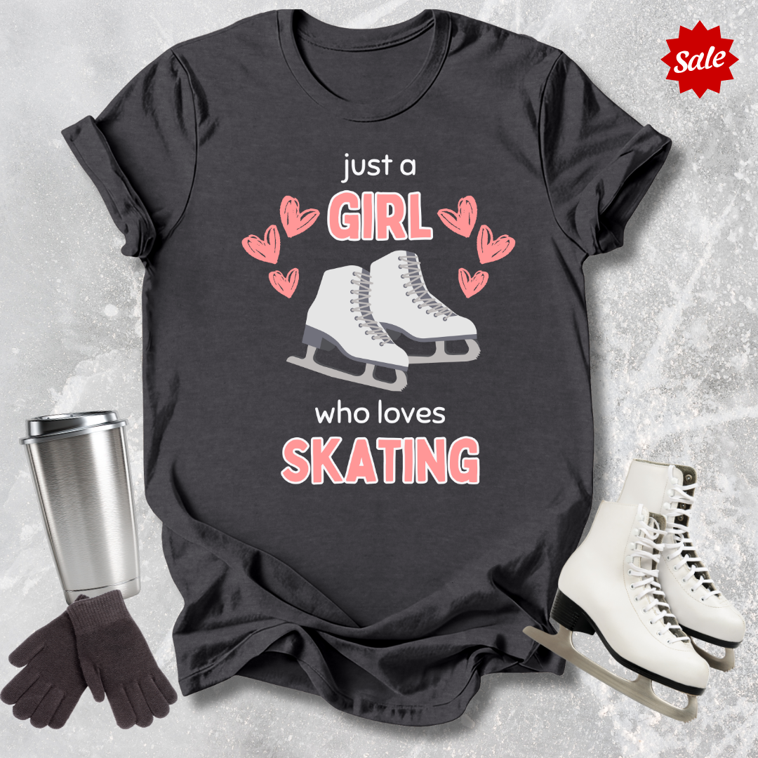 Just a Girl Who Loves Skating T-Shirt