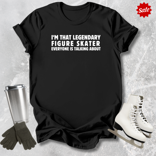 Legendary Figure Skater T-Shirt
