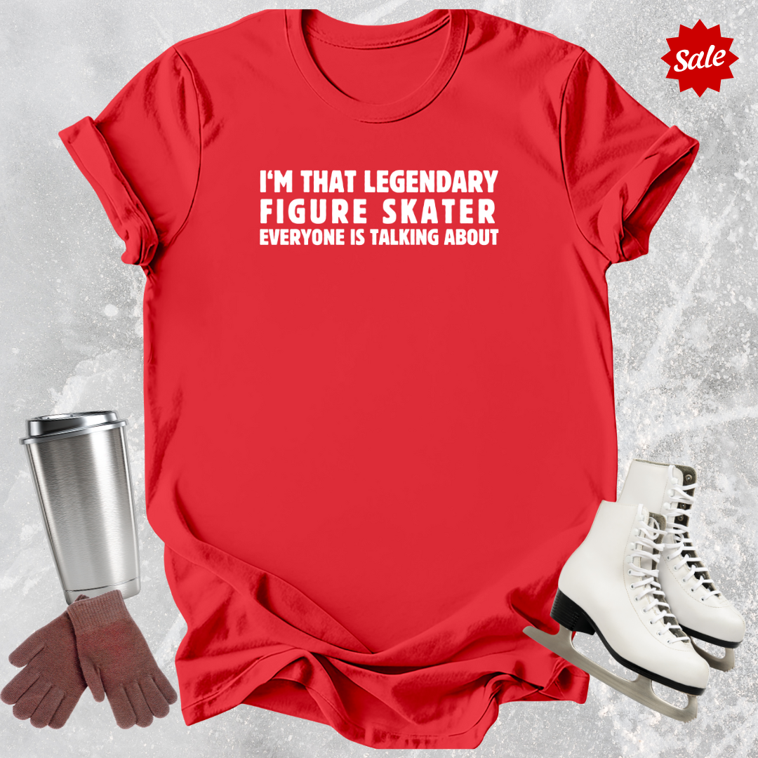 Legendary Figure Skater T-Shirt