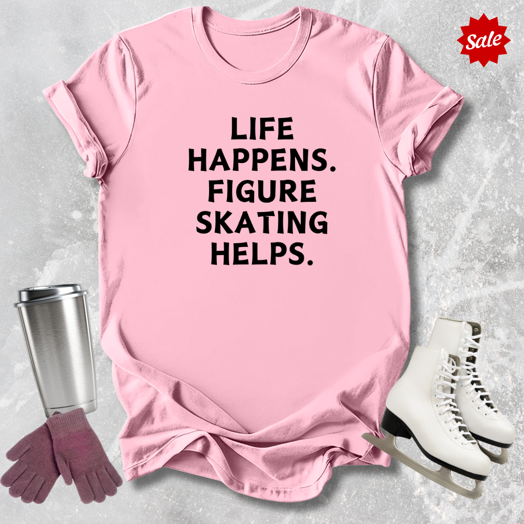 Life Happens Skating Helps Kids T-Shirt