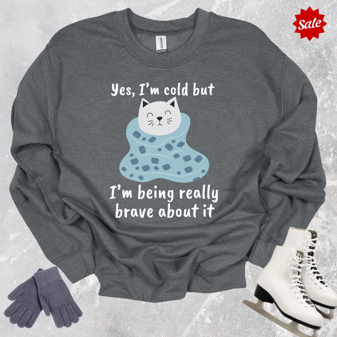 Yes I’m Cold Kids Sweatshirt