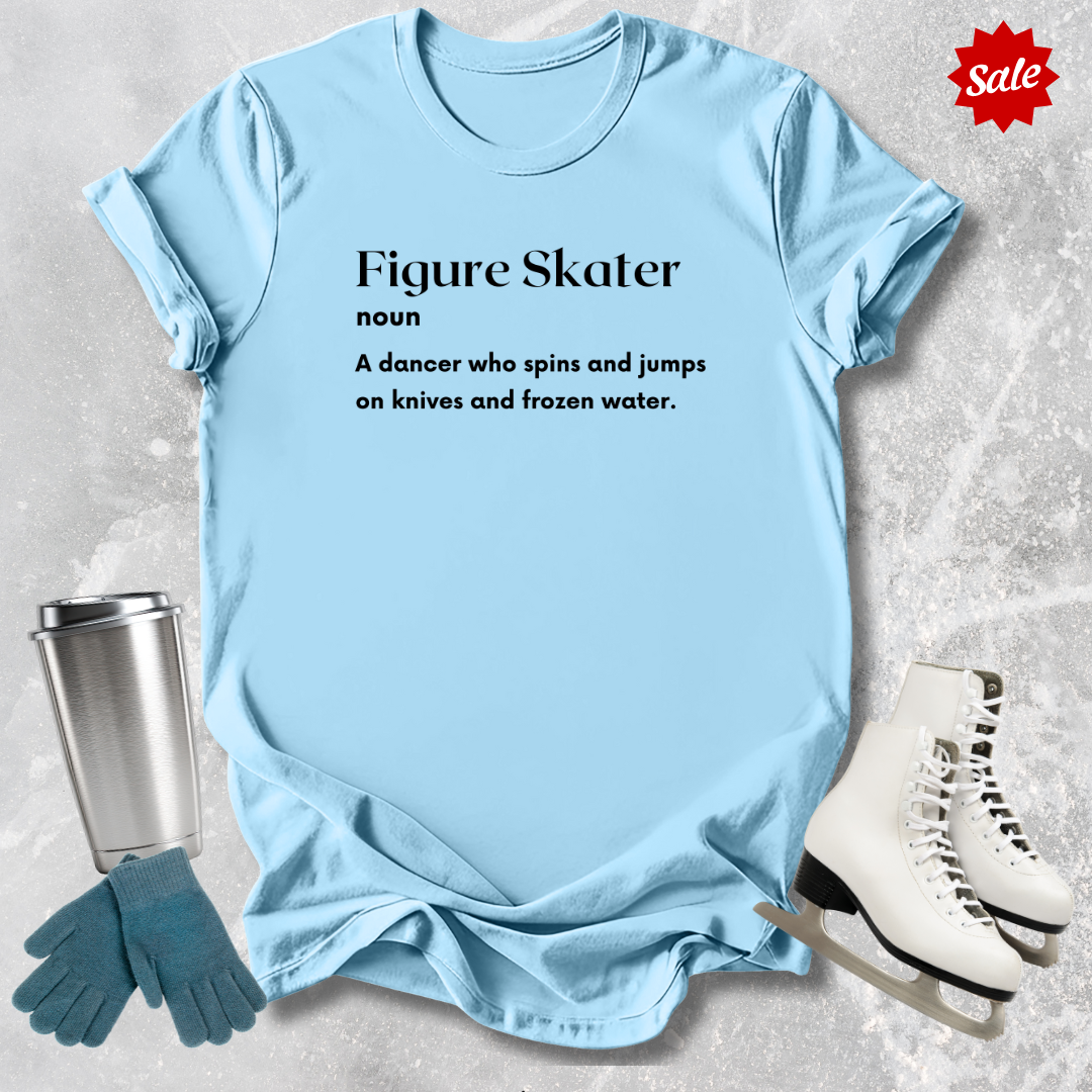 Figure Skater Definition T-Shirt