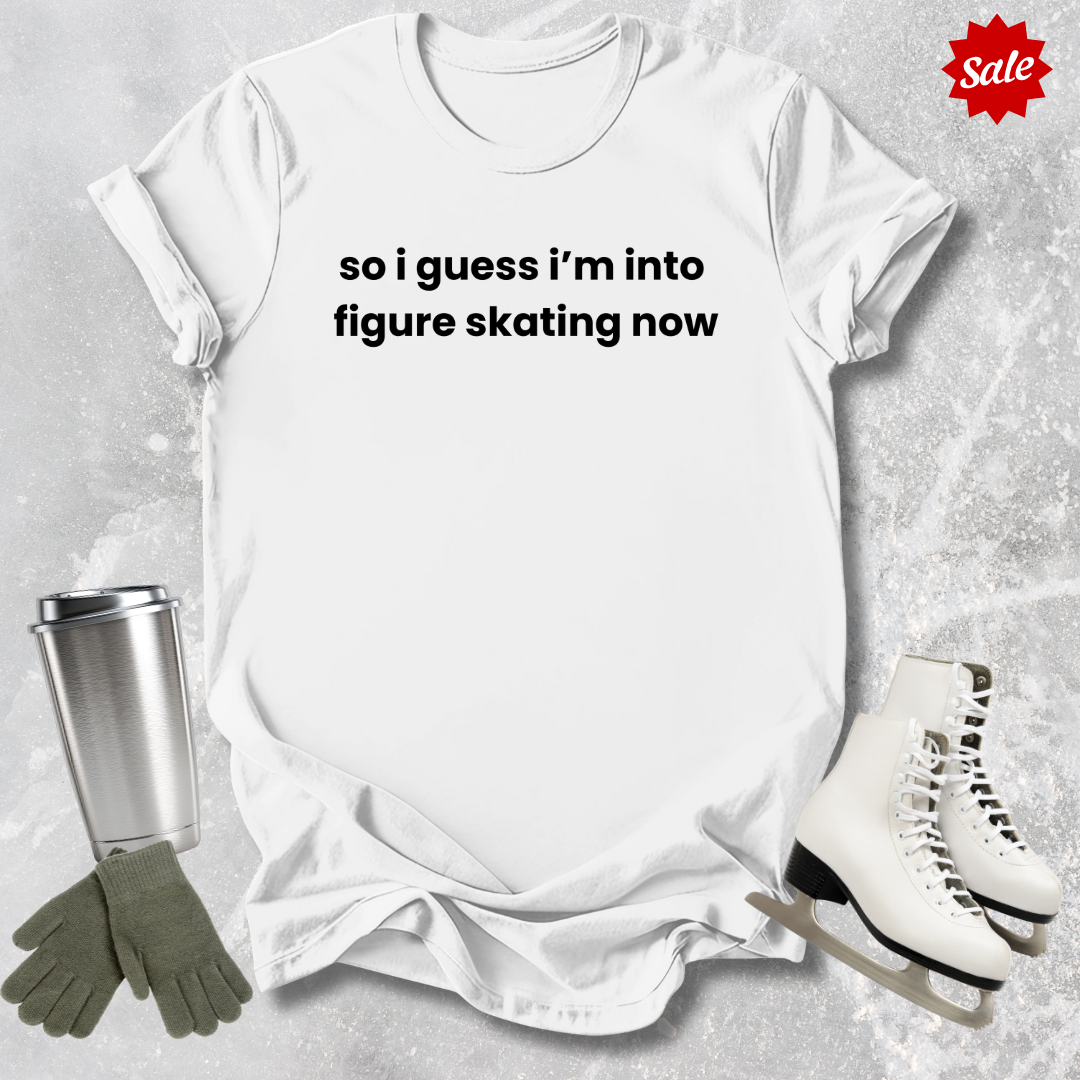 Guess I'm into Skating Now T-Shirt