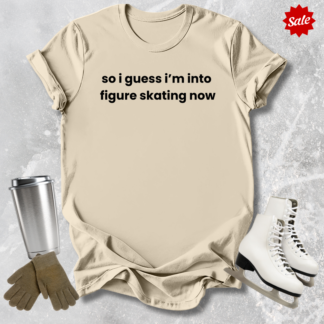 Guess I'm into Skating Now T-Shirt