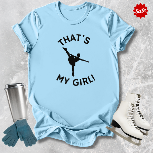 That's My Girl T-Shirt
