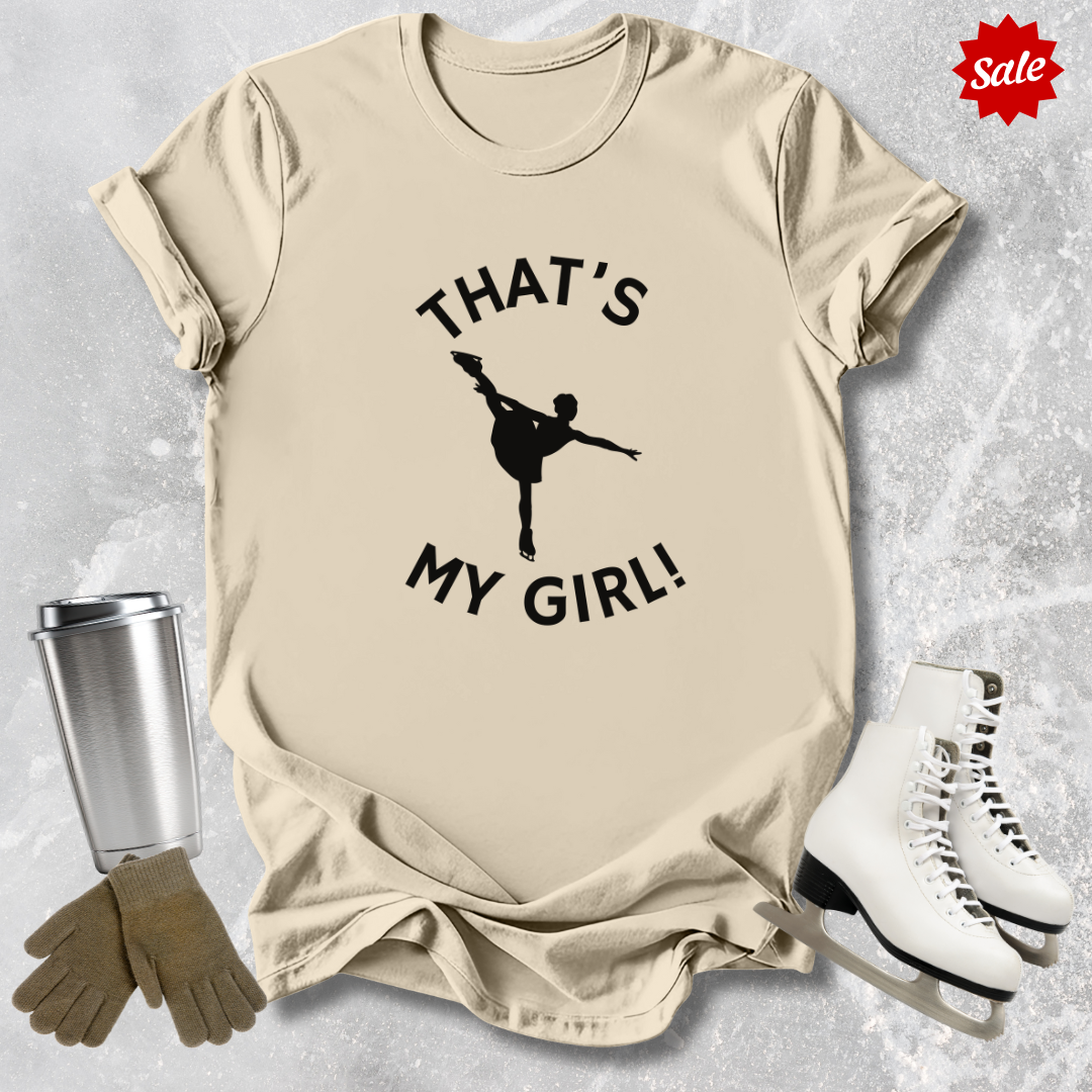 That's My Girl T-Shirt