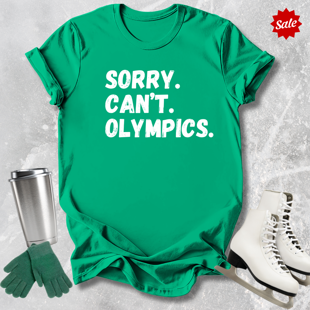 Sorry Can't Olympics T-shirt
