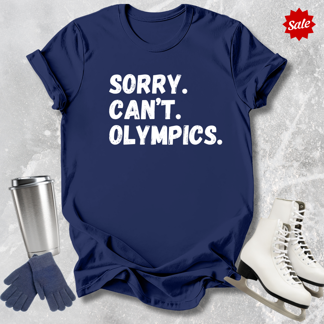 Sorry Can't Olympics T-shirt