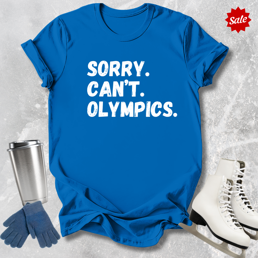 Sorry Can't Olympics T-shirt