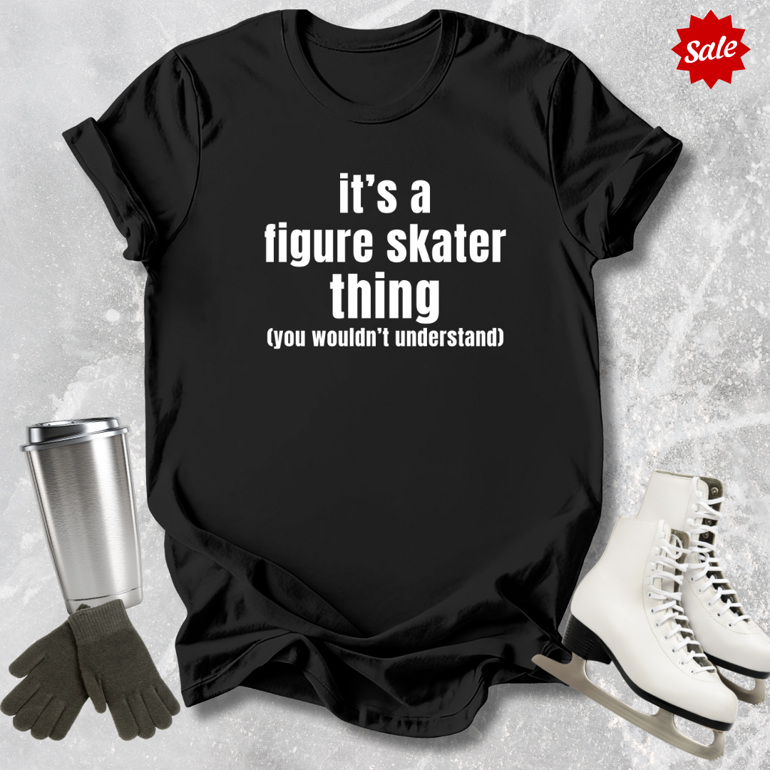 It's a Skating Thing T-Shirt