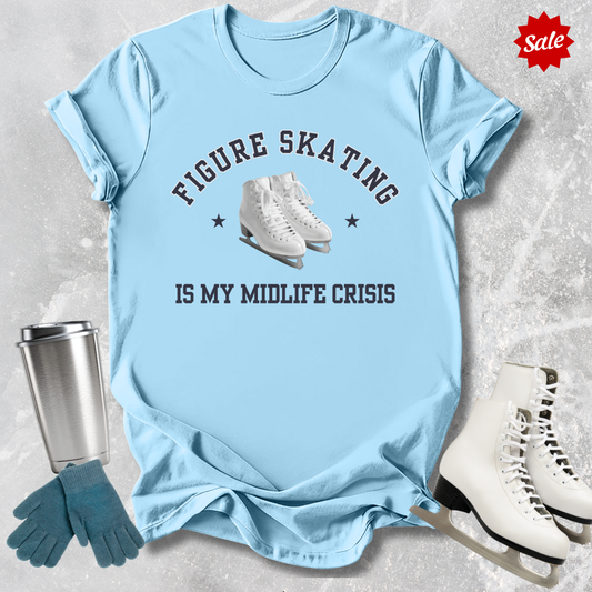 Skating Is My Midlife Crisis T-Shirt