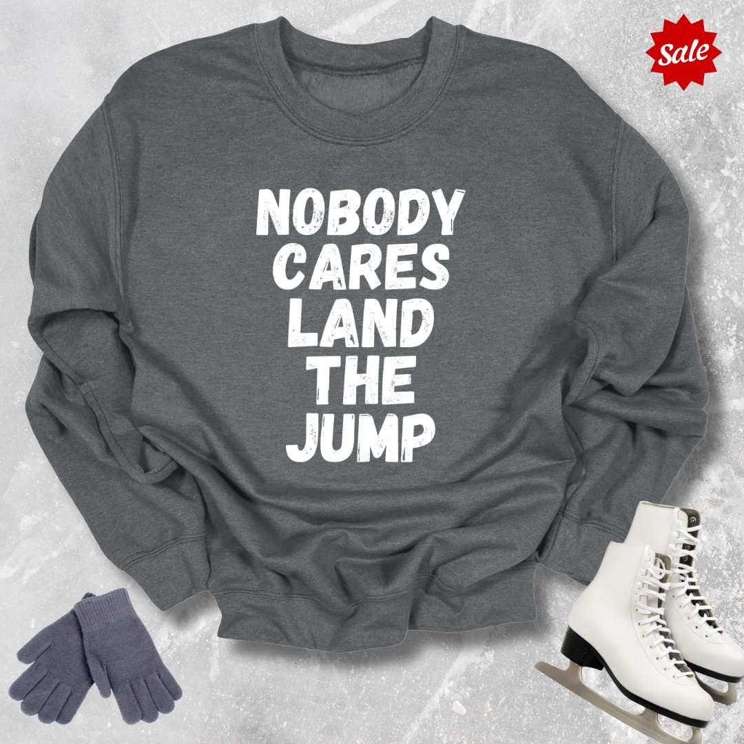 Land the Jump Sweatshirt