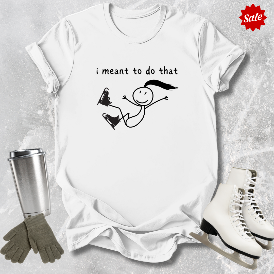 I Meant To Do That Kids T-Shirt