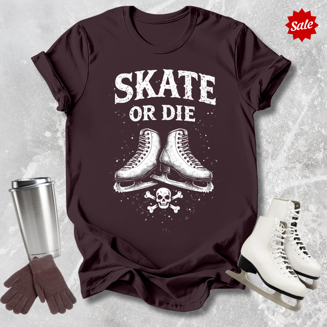 Skate or Die T-Shirt
