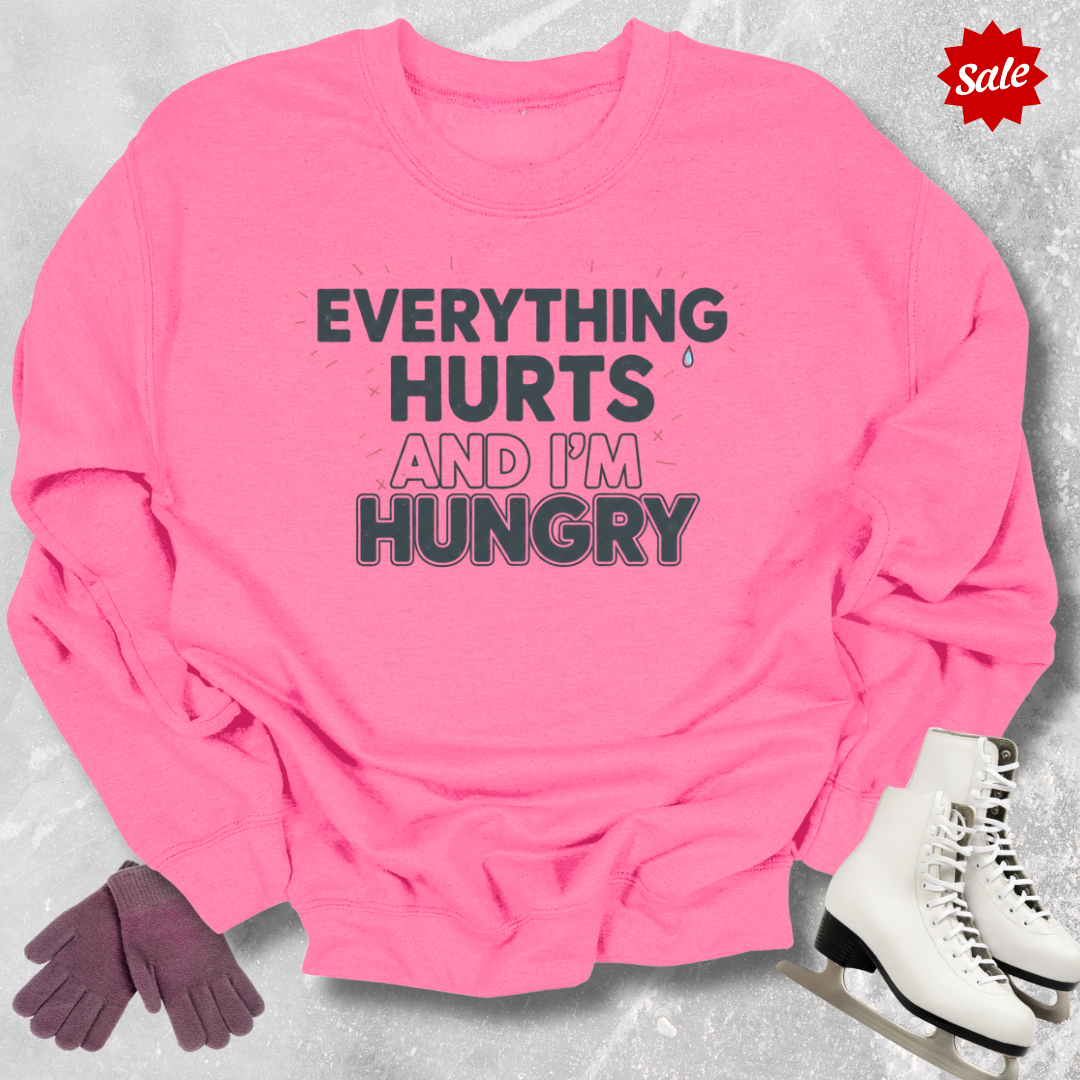 Everything Hurts and I’m Hungry Kids Sweatshirt