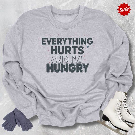 Everything Hurts and I’m Hungry Kids Sweatshirt