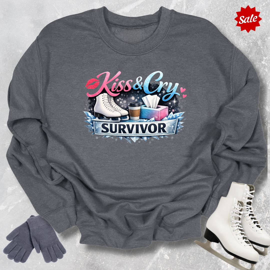 Kiss & Cry Survivor Sweatshirt