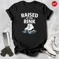 Raised at the Rink T-Shirt
