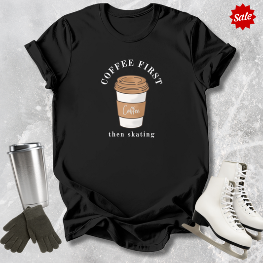 Coffee First T-Shirt