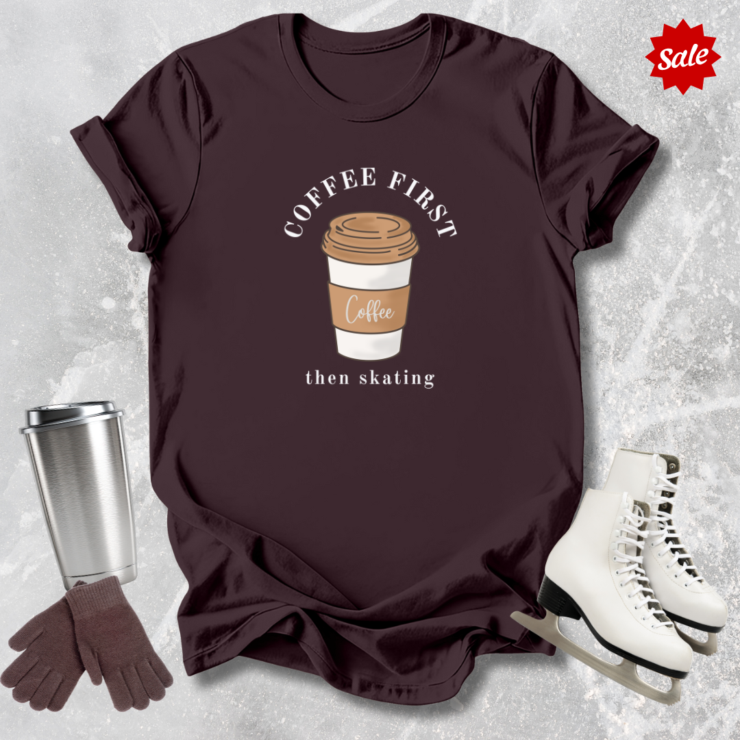 Coffee First T-Shirt