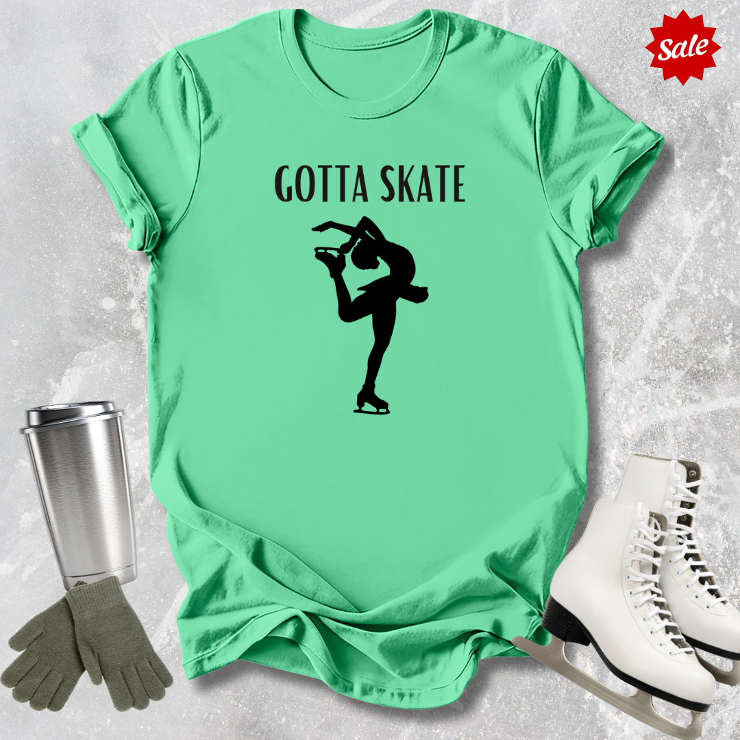 Gotta Skate T-Shirt