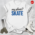 My Plans? T-Shirt