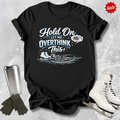 Overthink This T-Shirt