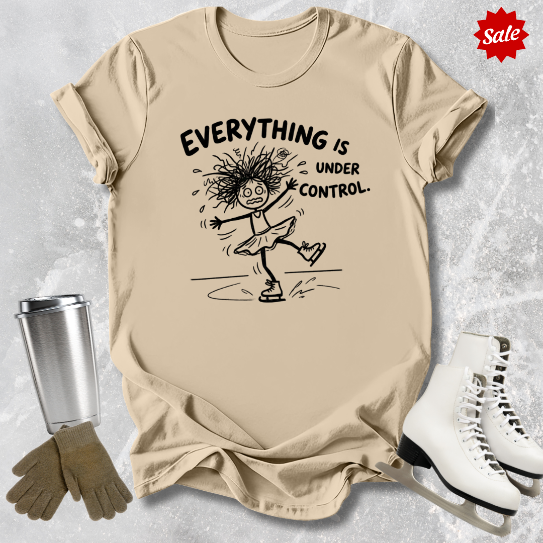 Under Control T-Shirt