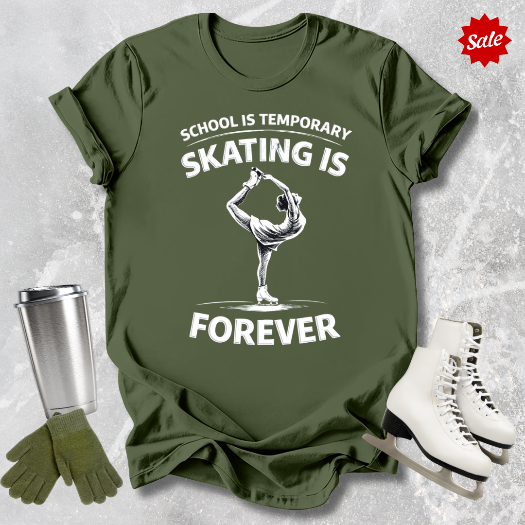 Green t-shirt with white text school is temporary figure skating is forever graphic design.