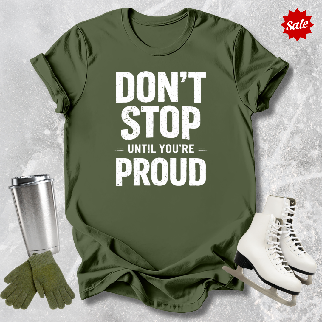 Don't Stop T-Shirt