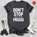 Don't Stop T-Shirt