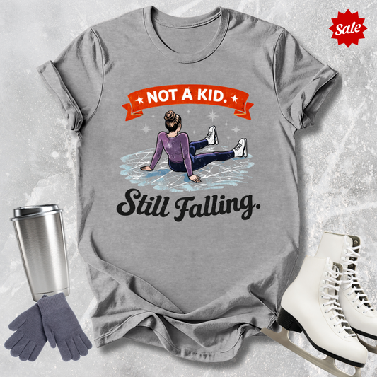 Gray t-shirt with 'Not a Kid. Still Falling for adult figure skaters.