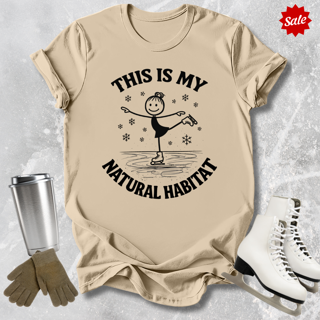 My Natural Habitat T-Shirt