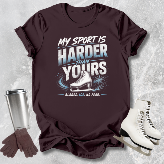 My Sport Is Harder T-Shirt