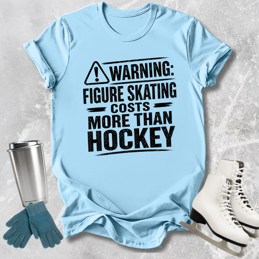 Costs More Than Hockey T-Shirt
