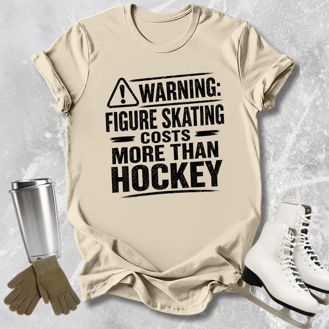 Costs More Than Hockey T-Shirt
