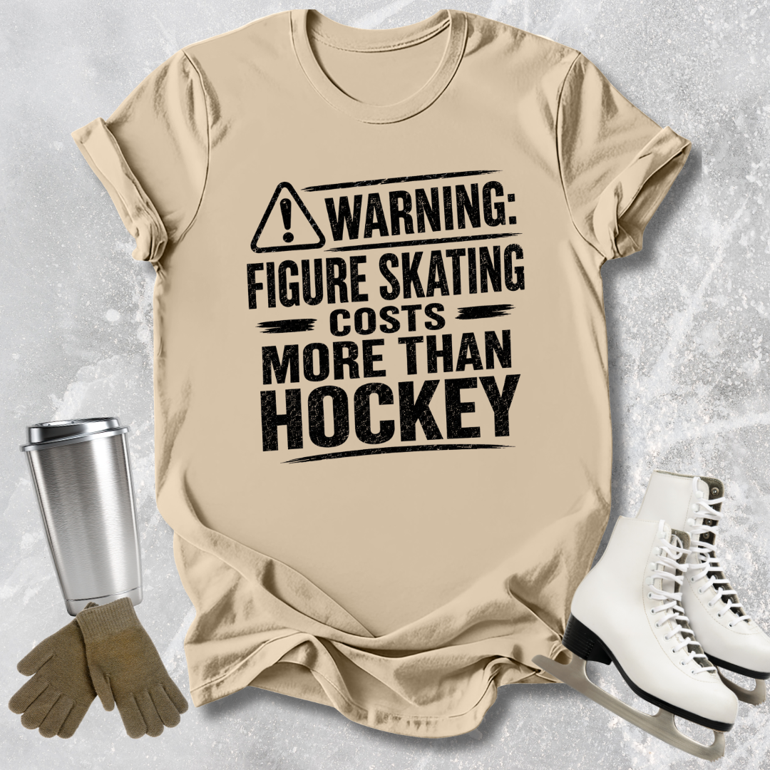Costs More Than Hockey T-Shirt
