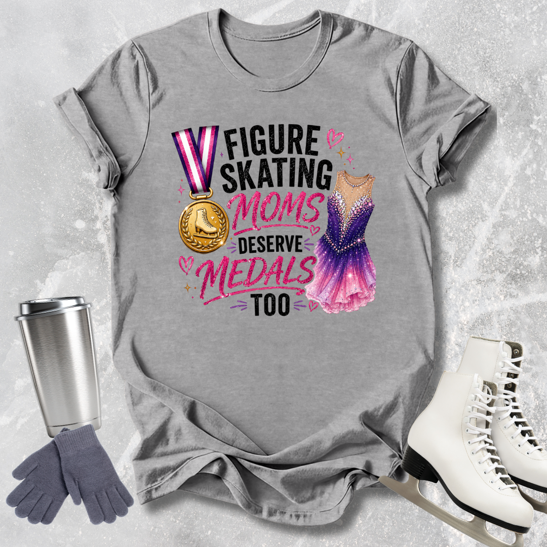 Moms Deserve Medals T-Shirt