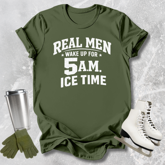 Green t-shirt with 'Real men wake up for 5 A.M.