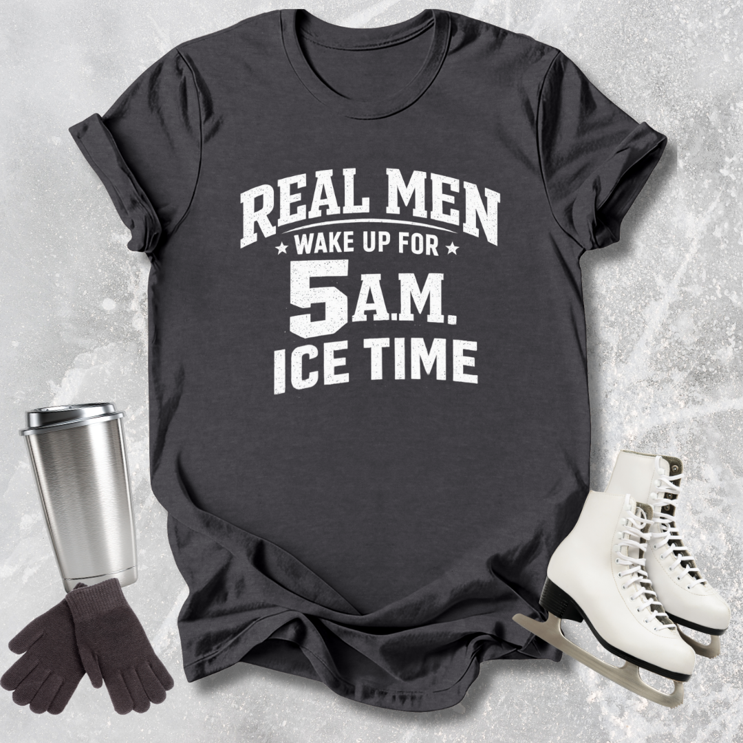 Black t-shirt with 'Real Men Wake Up for 5 A.M.