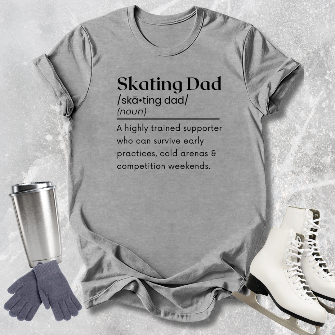 Skating Dad Definition T-Shirt