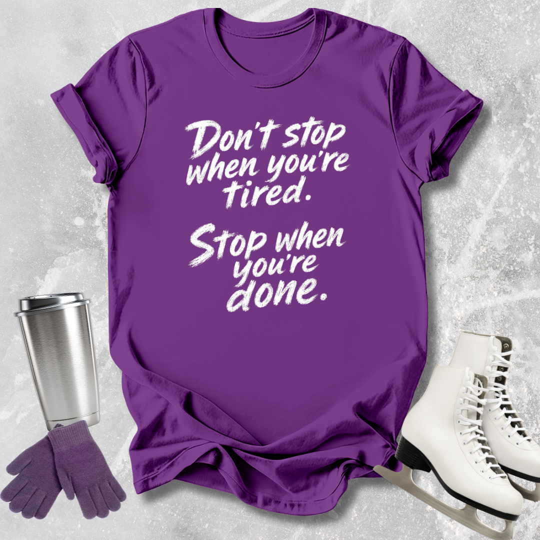 Stop When You're Done Kids T-Shirt