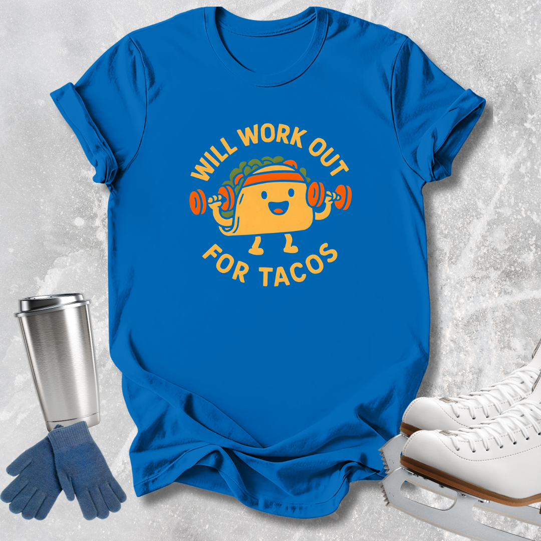 Will Work Out for Tacos T-Shirt